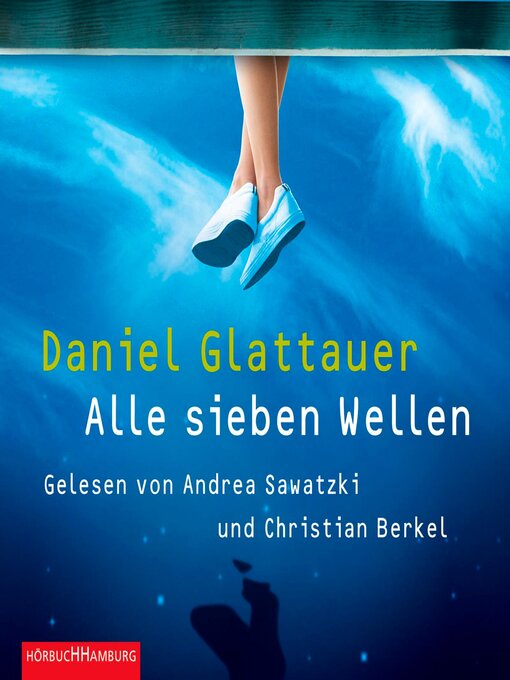 Title details for Alle sieben Wellen by Daniel Glattauer - Available